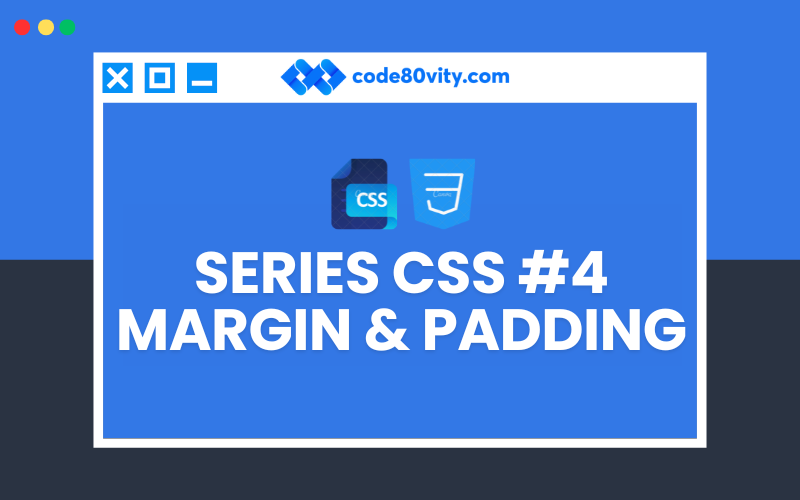 Series Mahir CSS #4 : Margin & Padding CSS