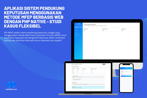 Sistem Pendukung Keputusan Menggunakan metode MFEP- Studi Kasus Fleksibel